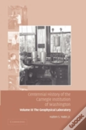 Capa do artigo Centennial History Of The Carnegie Institution Of Washington: Volume 3, The Geophysical Laboratory