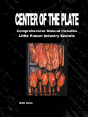Center Of The Plate: Comprehensive Course Includes Little Known Industry Secrets - Preview