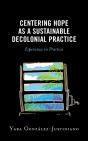 Centering Hope As A Sustainable Decolonial Practice - Preview
