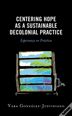 Capa do artigo Centering Hope As A Sustainable Decolonial Practice