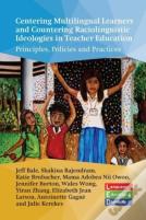 Centering Multilingual Learners And Countering Raciolinguistic Ideologies In Teacher Education