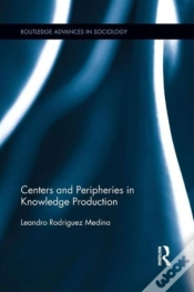 Capa do artigo Centers And Peripheries In Knowledge Production