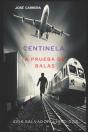 Centinela - Preview