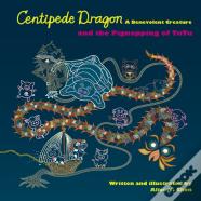 Centipede Dragon A Benevolent Creature And The Pignapping Of Tutu