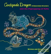 Capa do artigo Centipede Dragon A Benevolent Creature And The Pignapping Of Tutu