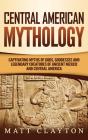 Central American Mythology - Preview