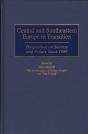 Central And Southeastern Europe In Transition - Preview