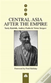 Central Asia After The Empire