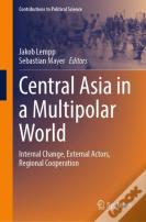 Central Asia In A Multipolar World