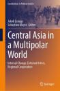 Central Asia In A Multipolar World - Preview