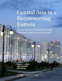 Central Asia In A Reconnecting Eurasia - Preview