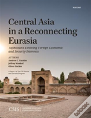 Central Asia In A Reconnecting Eurasia