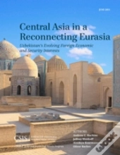 Central Asia In A Reconnecting Eurasia