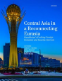 Central Asia In A Reconnecting Eurasia - Preview