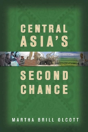 Central Asia'S Second Chance - Preview