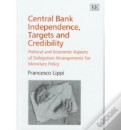 Central Bank Independence, Targets And Credibility
