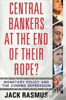Central Bankers At The End Of Their Rope?