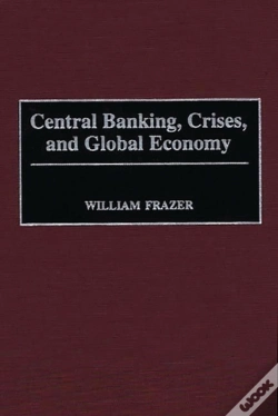 Capa do artigo Central Banking, Crises, And Global Economy
