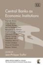 Central Banks As Economic Institutions - Preview
