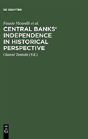 Central Banks' Independence In Historical Perspective - Preview
