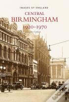 Central Birmingham 1920-1970