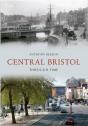 Central Bristol Through Time - Preview