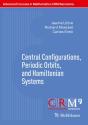 Central Configurations, Periodic Orbits, And Hamiltonian Systems - Preview