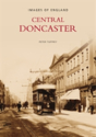 Central Doncaster - Preview