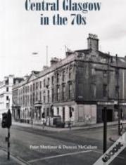 Central Glasgow In The 70s