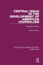 Central Ideas In The Development Of American Journalism - Preview