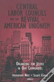 Capa do artigo Central Labor Councils And The Revival Of American Unionism: