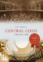 Central Leeds Through Time - Preview