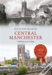 Capa do artigo Central Manchester Through Time
