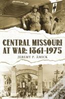 Central Missouri At War