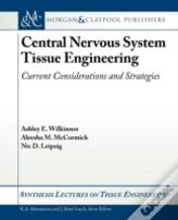 Central Nervous System Tissue Engineering
