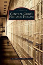 Central Ohio'S Historic Prisons - Preview