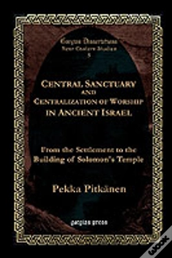 Capa do artigo Central Sanctuary And Centralization Of Worship In Ancient Israel