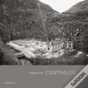 Capa do artigo Centrales : Architecture Et Paysages Hydroélectriques De L