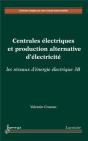 Centrales Électriques Et Production Alternative D'Électricité ; Les Réseaux D'Énergie Électrique 3b - Preview