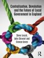 Centralisation, Devolution And The Future Of Local Government In England - Preview