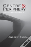Centre And Periphery In Modern British Poetry