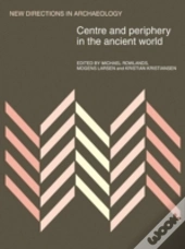 Centre And Periphery In The Ancient World