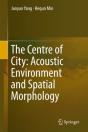 Centre Of City: Acoustic Environment And Spatial Morphology - Preview