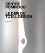 Centre Pompidou : Le Défi Du Total Design ; Histoire Des Composantes D'Une Architecture Technomorphe - Preview