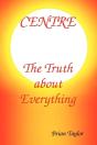 Centre The Truth About Everything - Preview