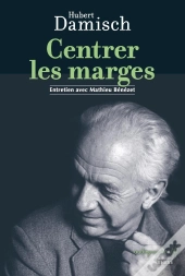Centrer Les Marges : Entretien Avec Mathieu Bénézet