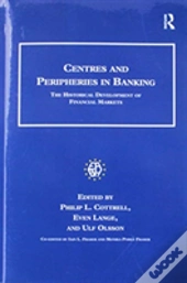 Centres And Peripheries In Banking