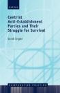 Centrist Anti-Establishment Parties And Their Struggle For Survival - Preview