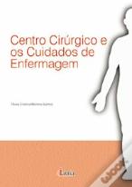 Centro Cirúrgico E Os Cuidados De Enfermagem