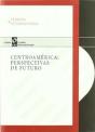 Centroamérica : Perspectivas De Futuro - Preview